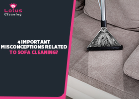 4-Important-Misconceptions-Related-to-Sofa-Cleaning